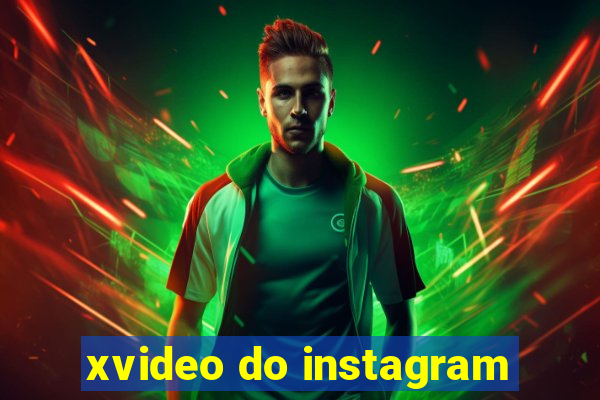 xvideo do instagram